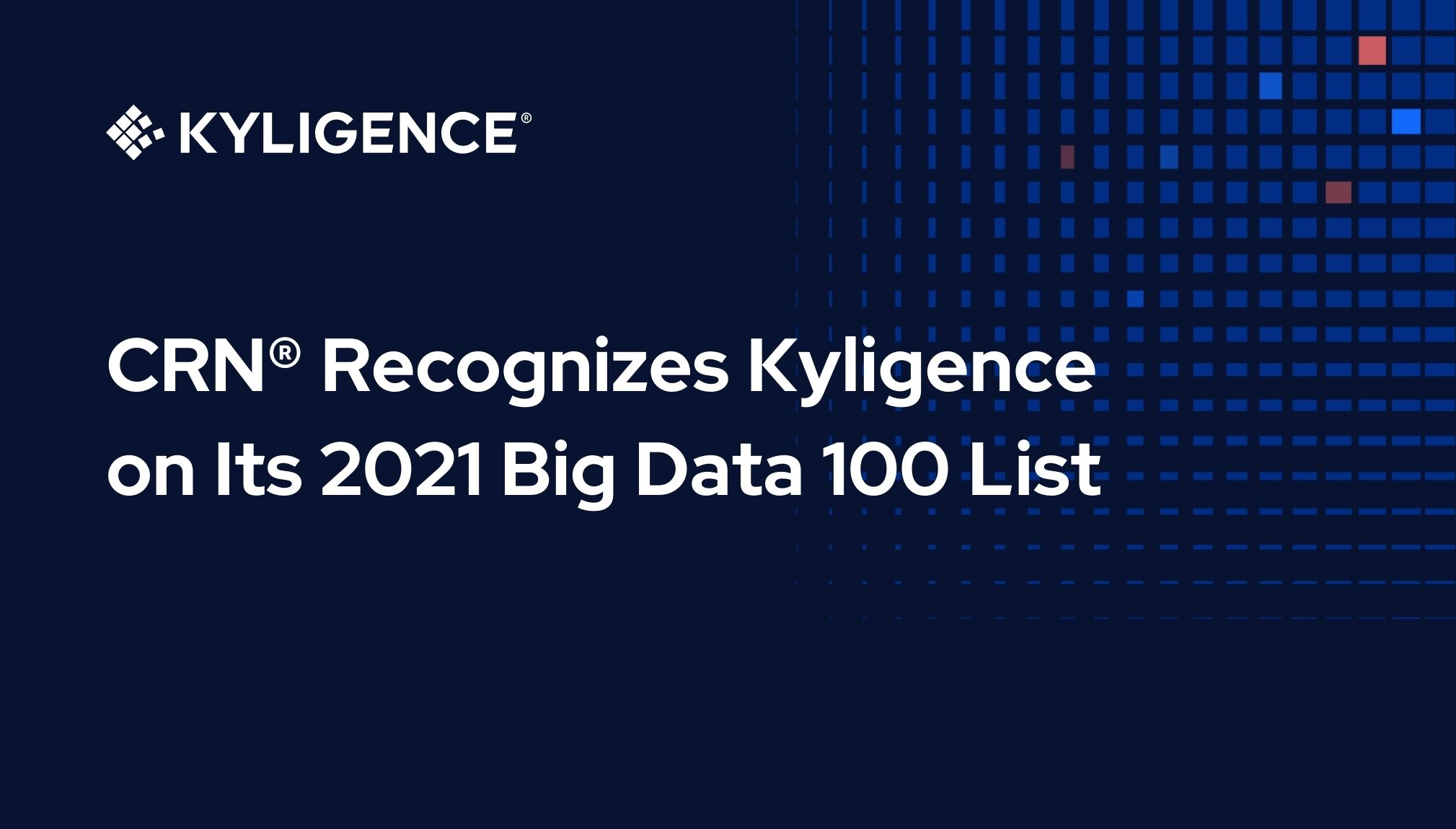 CRN® Recognizes Kyligence On Its 2021 Big Data 100 List