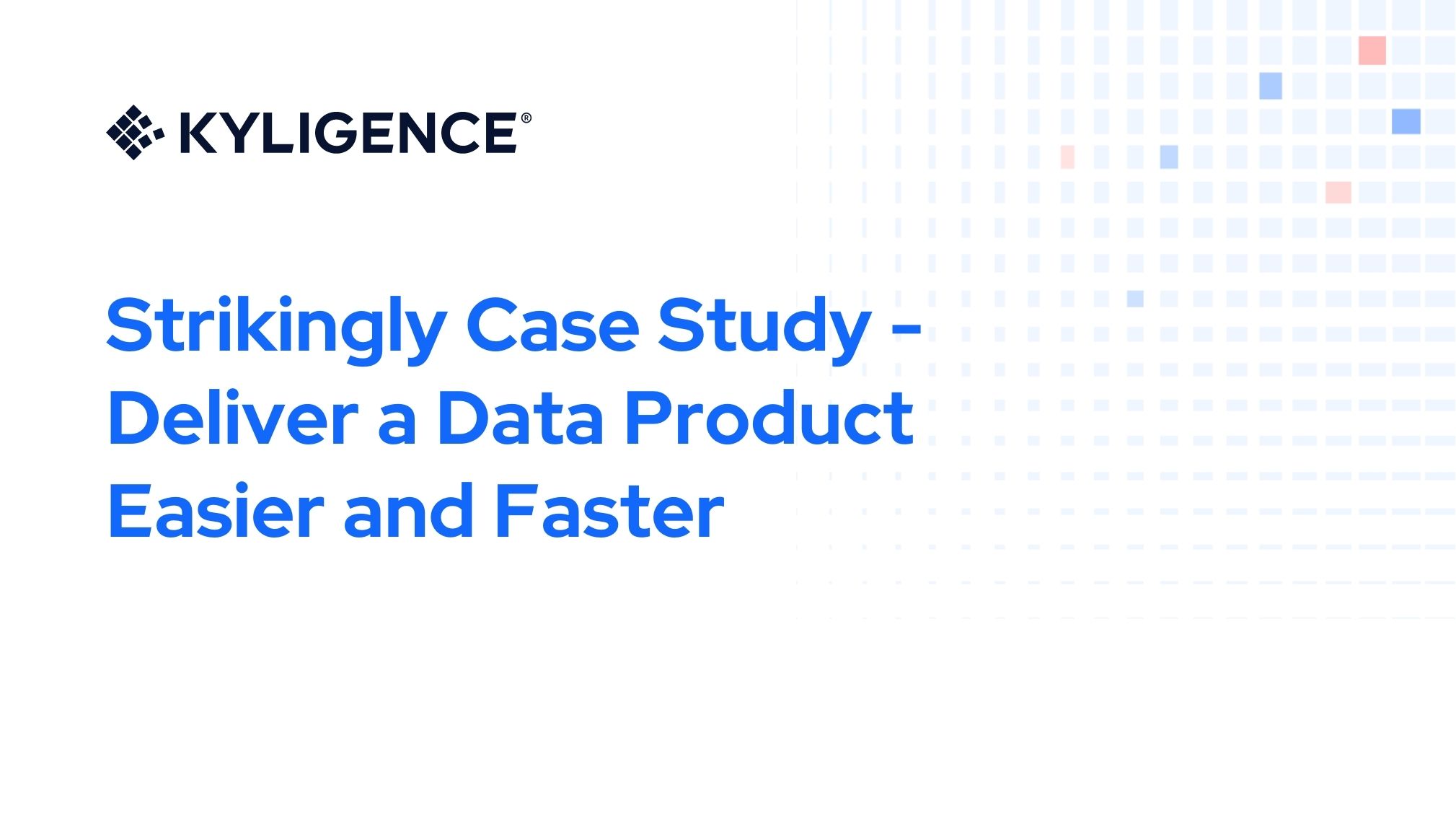 blog-strikingly-case-study-deliver-a-data-product-easier-and-faster